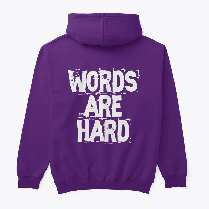 Words are Hard Hoodie