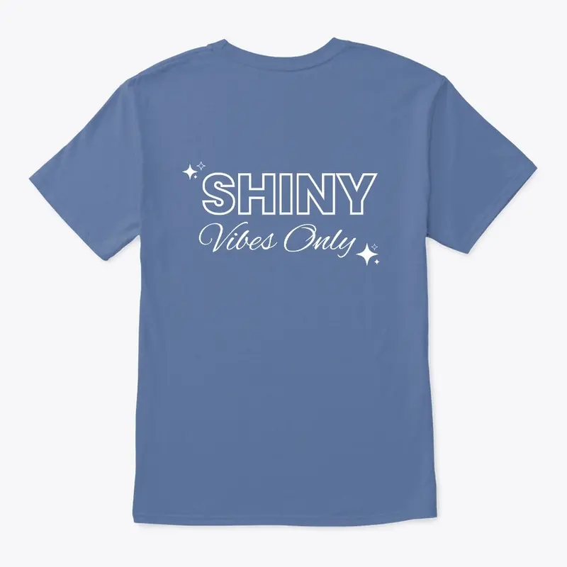 New Shiny Vibes Only Tee